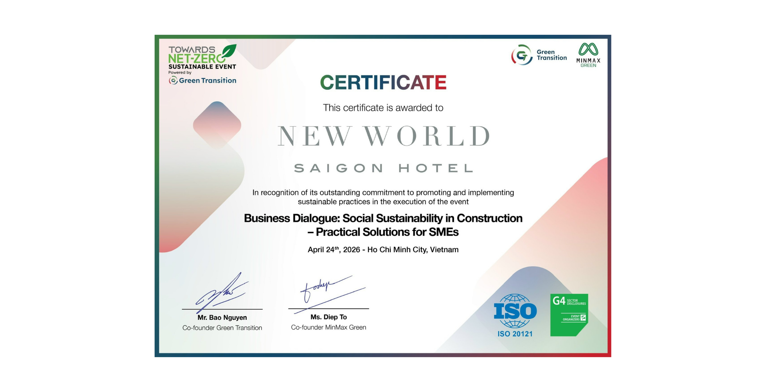 The Sustainable Event Certification for New World SaiGon Hotel at "Business Dialogue: Social Sustainability In Construction - Practical Solutions for SMEs"